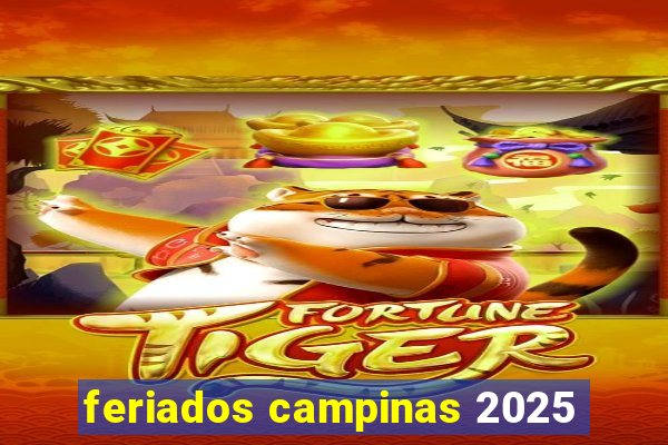 feriados campinas 2025